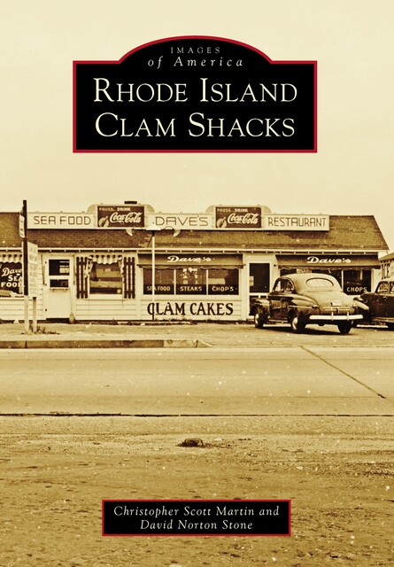 Rhode Island Clam Shacks, Martin Christopher, David Stone