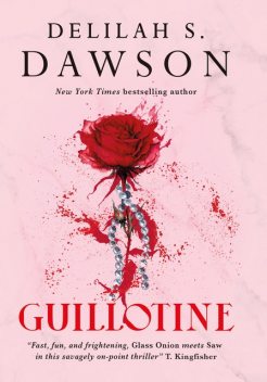 Guillotine, Delilah S. Dawson