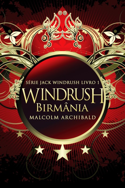 Windrush – Birmânia, Malcolm Archibald