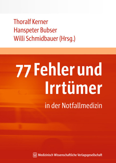 77 Fehler und Irrtümer in der Notfallmedizin, Hanspeter Bubser, Thoralf Kerner, Willi Schmidbauer