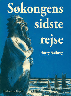Søkongens sidste rejse, Harry Søiberg
