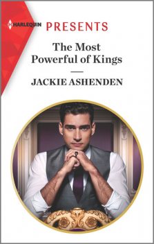 The Most Powerful of Kings, Jackie Ashenden