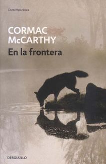En La Frontera, Cormac McCarthy