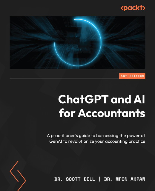 ChatGPT and AI for Accountants, Mfon Akpan, Scott Dell