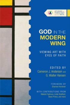 God in the Modern Wing, Cameron Anderson, G. Walter Hansen