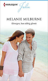 Kirurgen, hun aldrig glemte, Melanie Milburne
