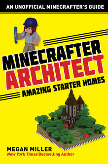 Minecrafter Architect, Megan Miller