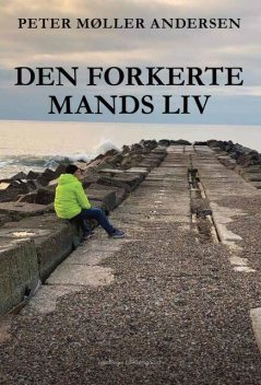 DEN FORKERTE MANDS LIV, Peter Andersen