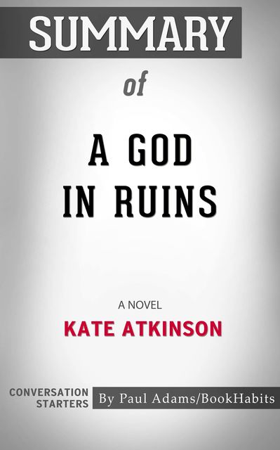 Summary of A God in Ruins, Paul Adams