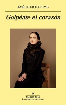 Golpéate el corazón, Amélie Nothomb