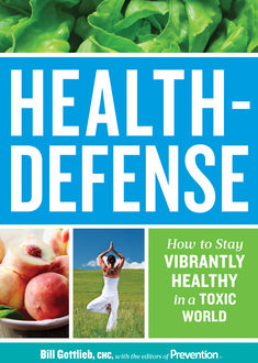 Health-Defense, Bill Gottlieb, The Prevention