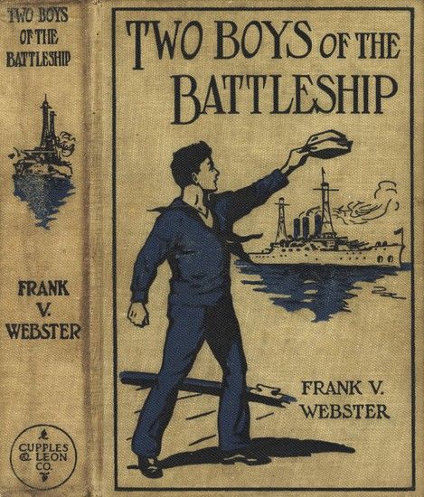 Two Boys of the Battleship / or For the Honor of Uncle Sam, Frank V.Webster