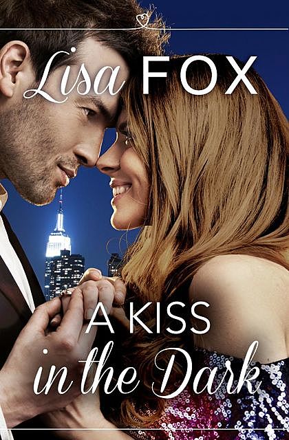 A Kiss in the Dark, Lisa Fox