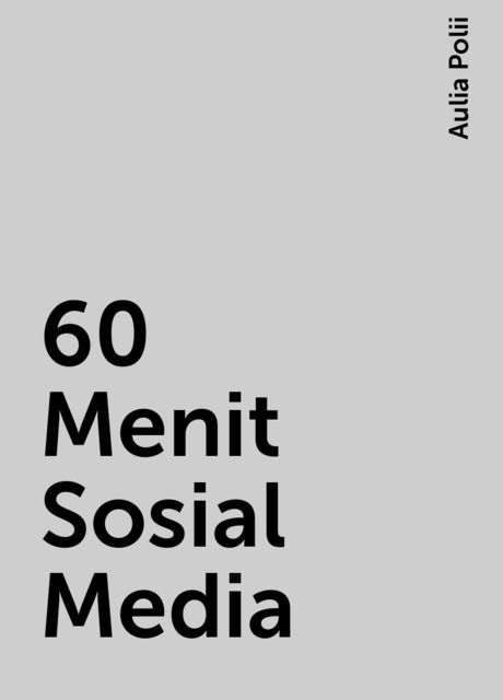 60 Menit Sosial Media, Aulia Polii