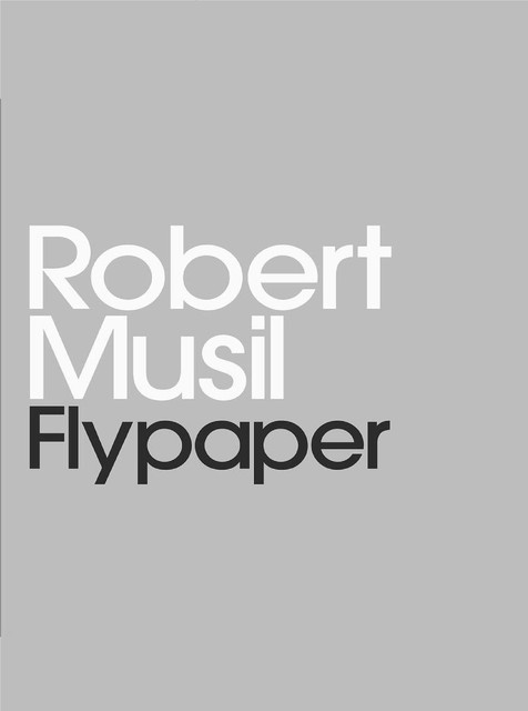 Flypaper, Robert Musil