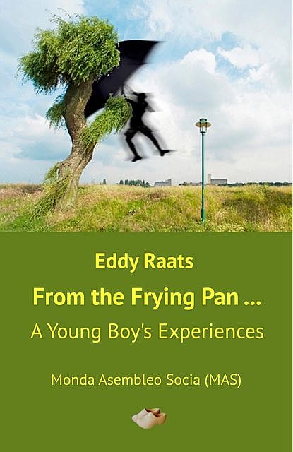 From the Frying Pan, Eddy Raats, Ian Richmond