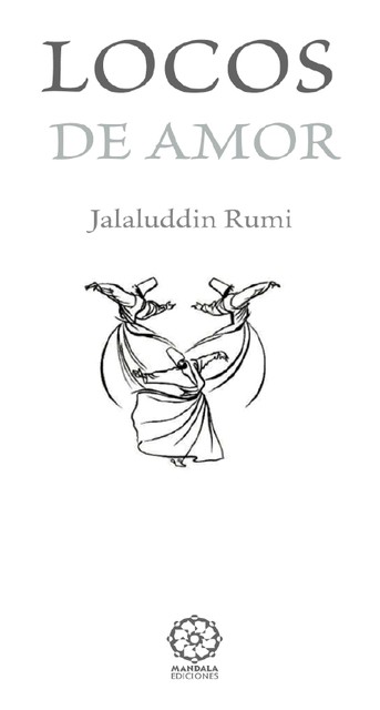 Locos de Amor 3a edición, Rumi