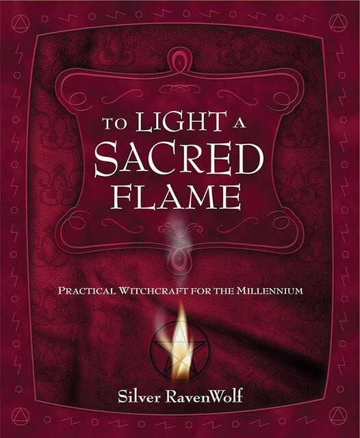 To Light A Sacred Flame, Silver RavenWolf
