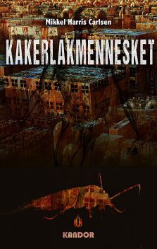Kakerlakmennesket, Mikkel Harris Carlsen