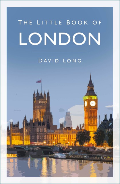 The Little Book of London, David Long