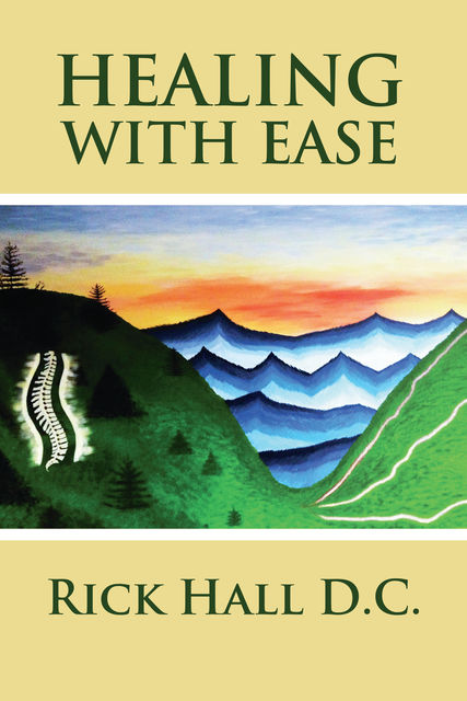 Healing With Ease, Rick Hall