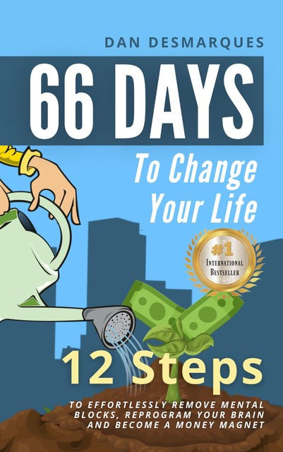 66 Days to Change Your Life, Dan Desmarques