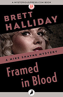 Framed in Blood, Brett Halliday