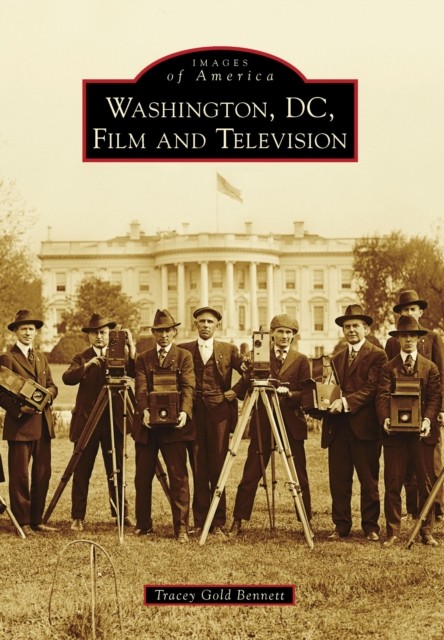 Washington, D.C., Film and Television, Tracey Gold Bennett