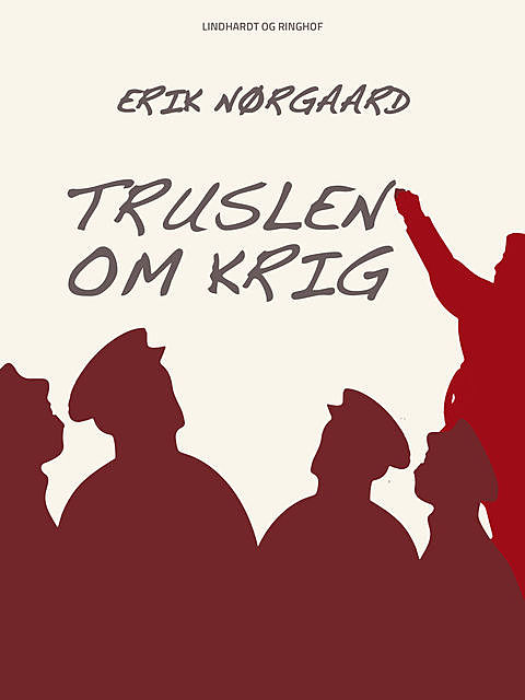Truslen om krig, Erik Nørgaard