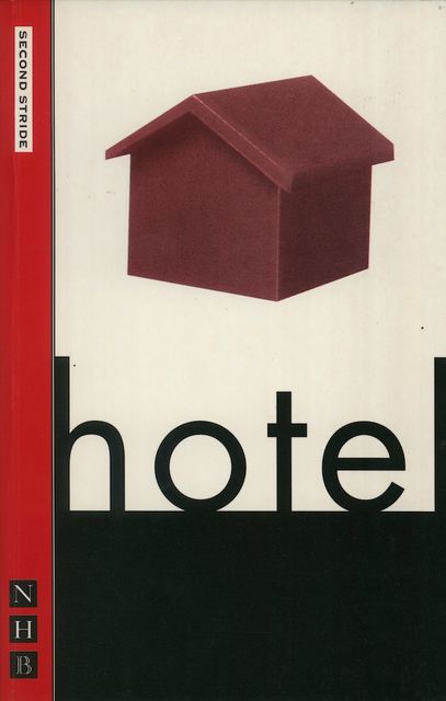 Hotel (NHB Modern Plays), Caryl Churchill