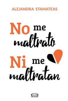 No me maltrato ni me maltratan, Alejandra Stamateas