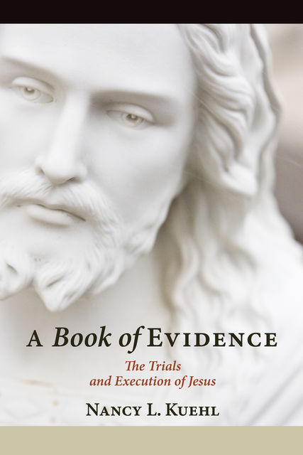 A Book of Evidence, Nancy L. Kuehl