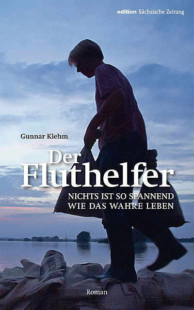 Der Fluthelfer, Gunnar Klehm