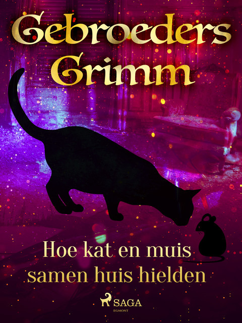 Hoe kat en muis samen huis hielden, De Gebroeders Grimm