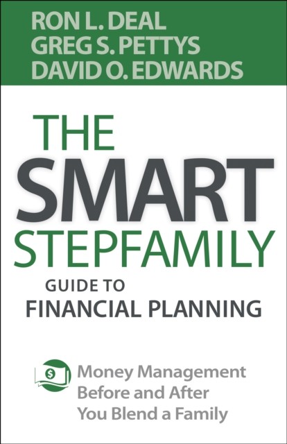 Smart Stepfamily Guide to Financial Planning, Ron L. Deal
