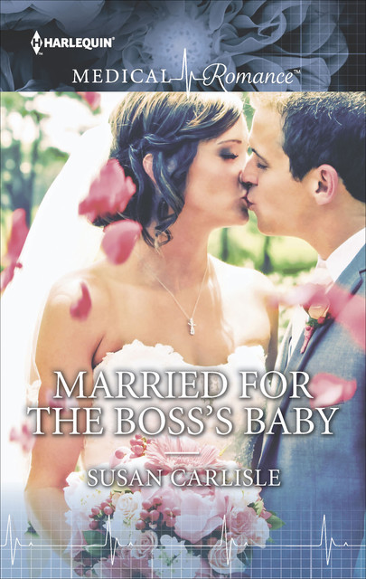 Married for the Boss's Baby, Susan Carlisle