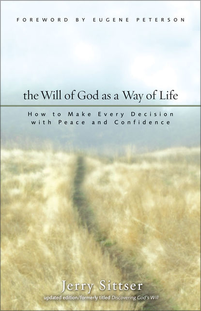 The Will of God as a Way of Life, Jerry L. Sittser