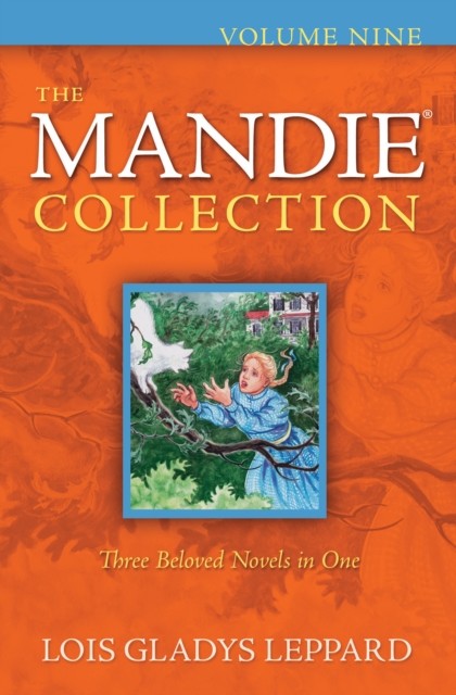 Mandie Collection : Volume 9, Lois Gladys Leppard