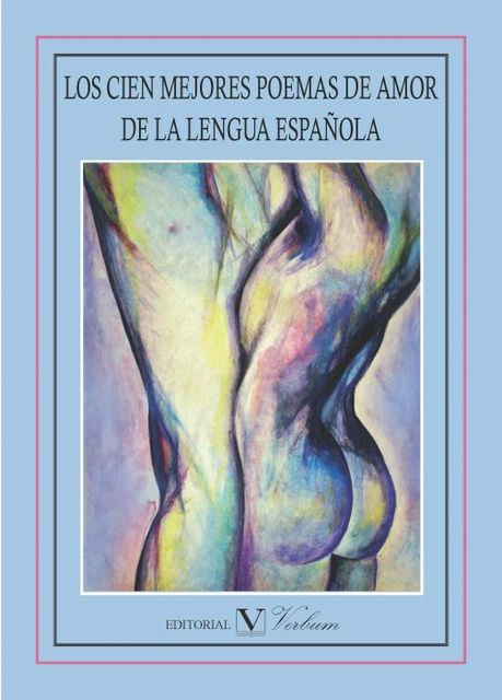 Los cien mejores poemas de amor de la lengua española, Various Authors