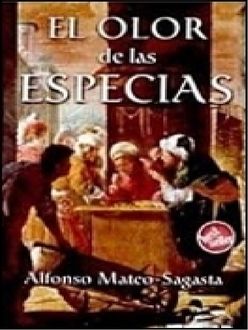El Olor De Las Especias, Alfonso Mateo Sagasta