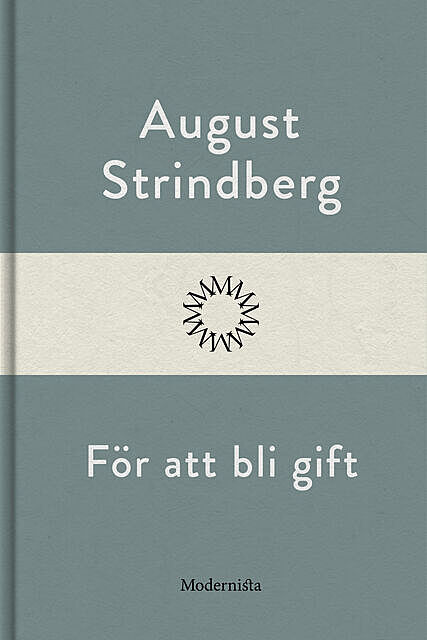 För att bli gift, August Strindberg