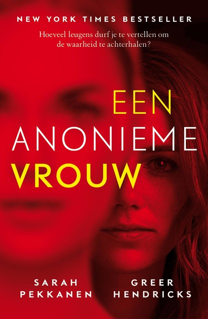 Een anonieme vrouw, Sarah Pekkanen, Greer Hendricks