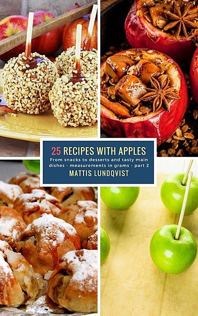 25 Recipes with Apples – part 2, Mattis Lundqvist