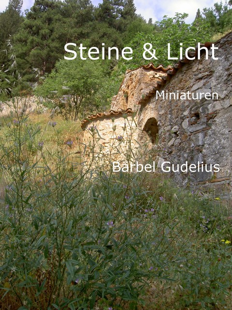 Steine und Licht, Bärbel Gudelius