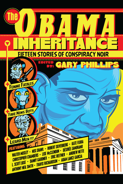 The Obama Inheritance, Gary Phillips