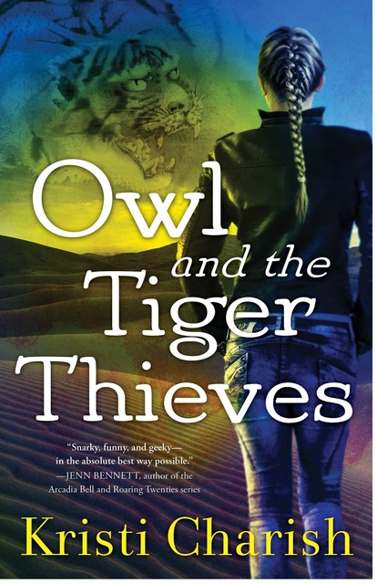 Owl and the Tiger Thieves, Kristi Charish