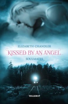 Kissed by an Angel #3: Soulmates, Elizabeth Chandler