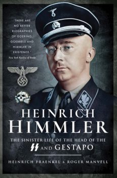 Heinrich Himmler The Ss, Gestapo, His Life And Career, Roger Manvell