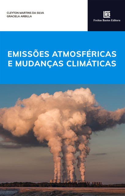 Emissões Atmosféricas e Mudanças Climáticas, Cleyton Martins da Silva, Graciela Arbilla