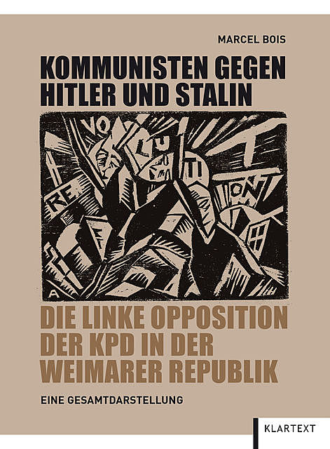 Kommunisten gegen Hitler und Stalin, Marcel Bois